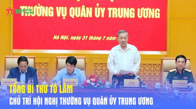 Tổng Bí thư Tô Lâm chủ trì Hội nghị Thường vụ Quân ủy Trung ương