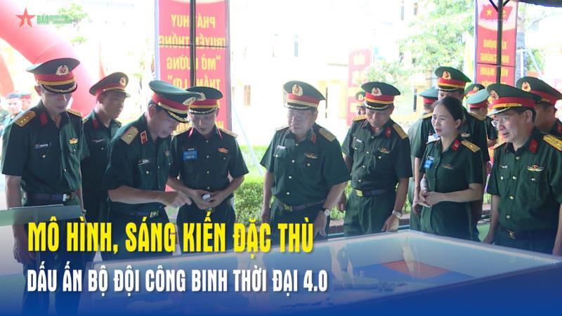 Mô hình, sáng kiến đặc thù - Dấu ấn Bộ đội Công binh thời đại 4 0