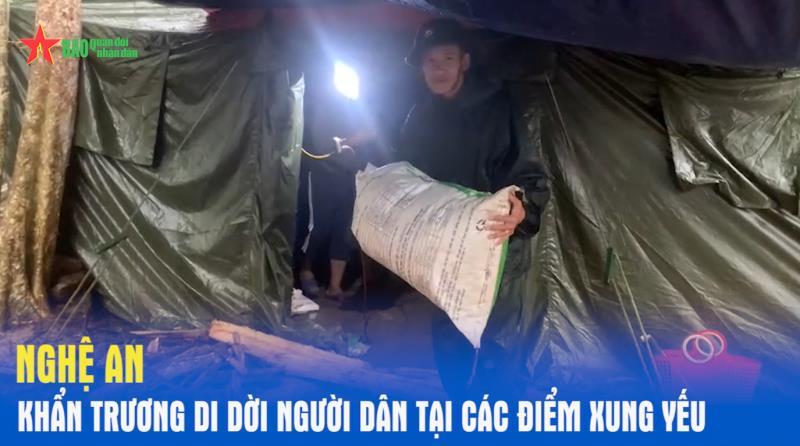 Nghệ An khẩn trương di dời người dân tại các điểm xung yếu