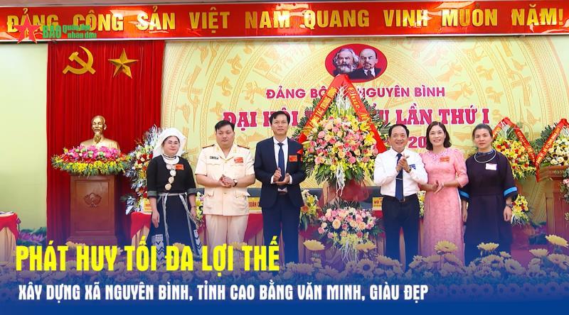 Phát huy tối đa lợi thế, xây dựng xã Nguyên Bình, tỉnh Cao Bằng văn minh, giàu đẹp