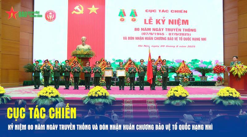 Cục Tác chiến kỷ niệm 80 năm Ngày truyền thống và đón nhận Huân chương Bảo vệ Tổ quốc hạng Nhì