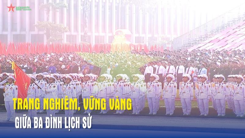 Trang nghiêm, vững vàng giữa Ba Đình lịch sử