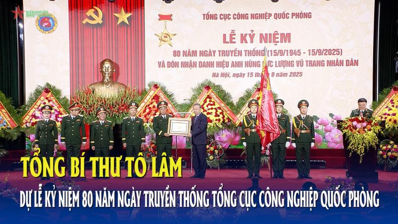 Tổng Bí thư Tô Lâm dự lễ kỷ niệm 80 năm Ngày truyền thống Tổng cục Công nghiệp quốc phòng