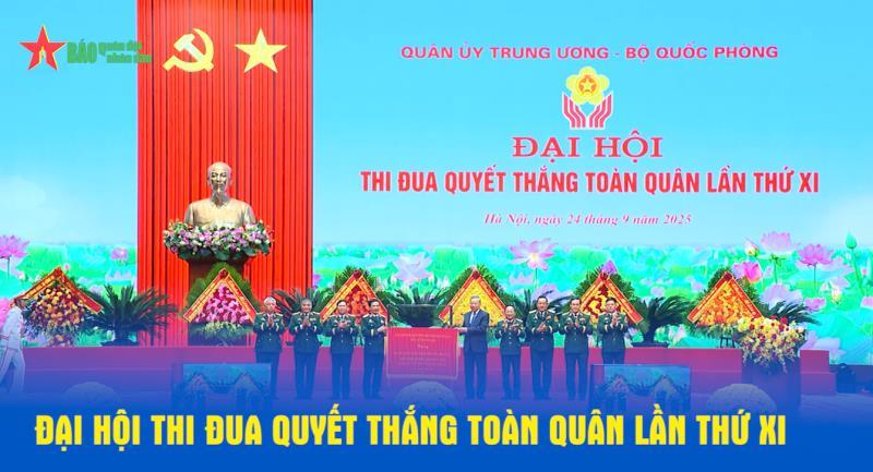 Đại hội Thi đua Quyết thắng toàn quân lần thứ XI