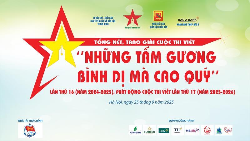 Tổng kết, trao giải Cuộc thi viết Những tấm gương bình dị mà cao quý lần thứ 16 (Năm 2024-2025), phát động Cuộc thi viết lần thứ 17 (Năm 2025-2026) - Phần 3