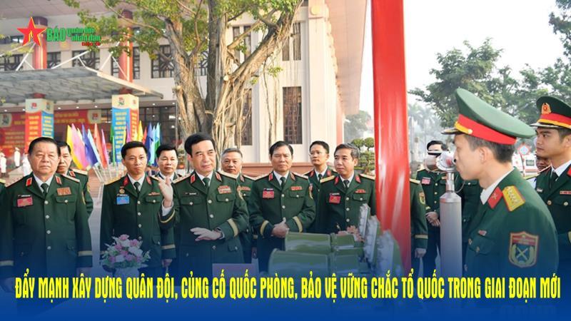 Podcast: Đẩy mạnh xây dựng Quân đội, củng cố quốc phòng, bảo vệ vững chắc Tổ quốc trong giai đoạn mới