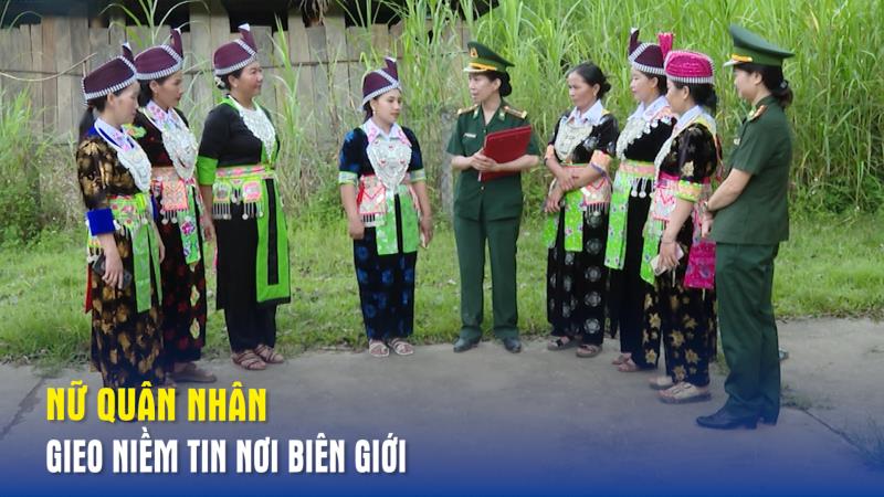 Nữ quân nhân gieo niềm tin nơi biên giới