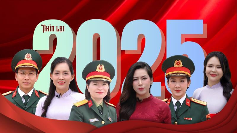 Chương trình đặc biệt Nhìn lại 2025 - Sáng ngời phẩm chất Bộ đội Cụ Hồ