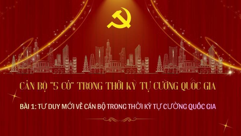 Podcast: Cán bộ 5 có trong thời kỳ tự cường quốc gia. Bài 1: Tư duy mới về cán bộ trong thời kỳ tự cường quốc gia