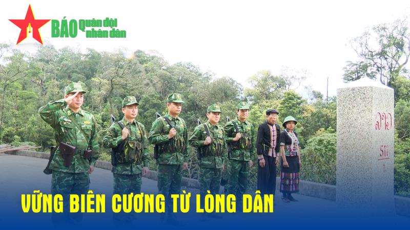 Vững biên cương từ lòng dân