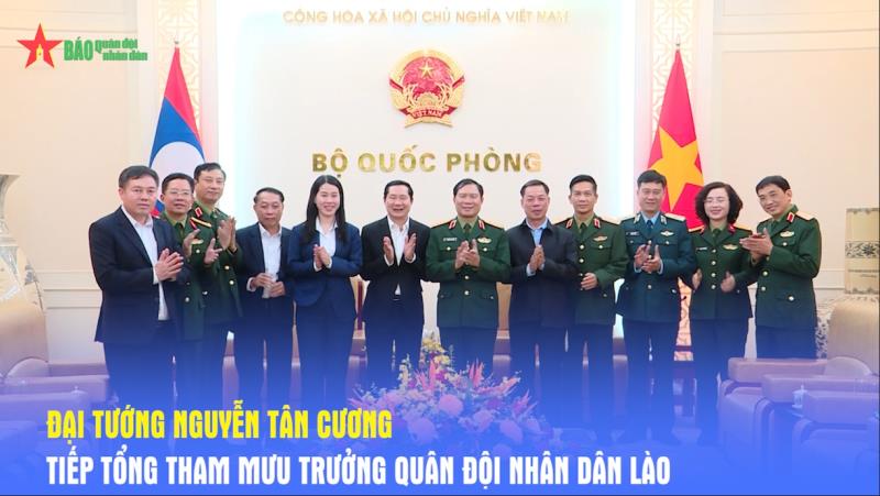 Đại tướng Nguyễn Tân Cương tiếp Tổng Tham mưu trưởng Quân đội nhân dân Lào