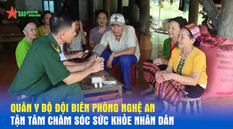 Quân y Bộ đội Biên phòng Nghệ An tận tâm chăm sóc sức khỏe nhân dân