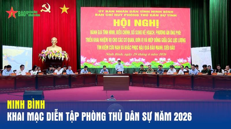 Ninh Bình khai mạc diễn tập phòng thủ dân sự năm 2026