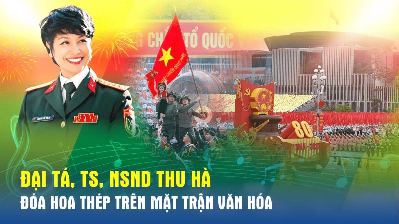 Tọa đàm Đại tá, TS, NSND Thu Hà - Đóa hoa thép trên mặt trận văn hóa