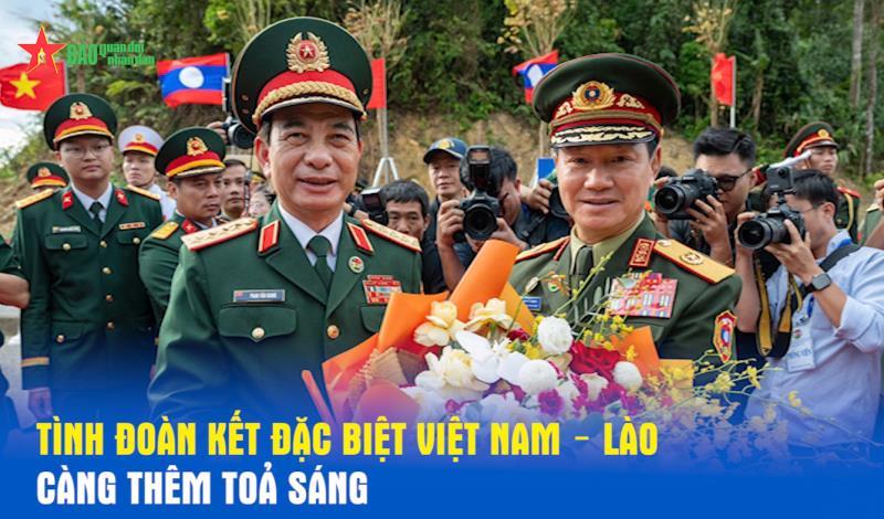 Tình đoàn kết đặc biệt Việt Nam – Lào càng thêm tỏa sáng