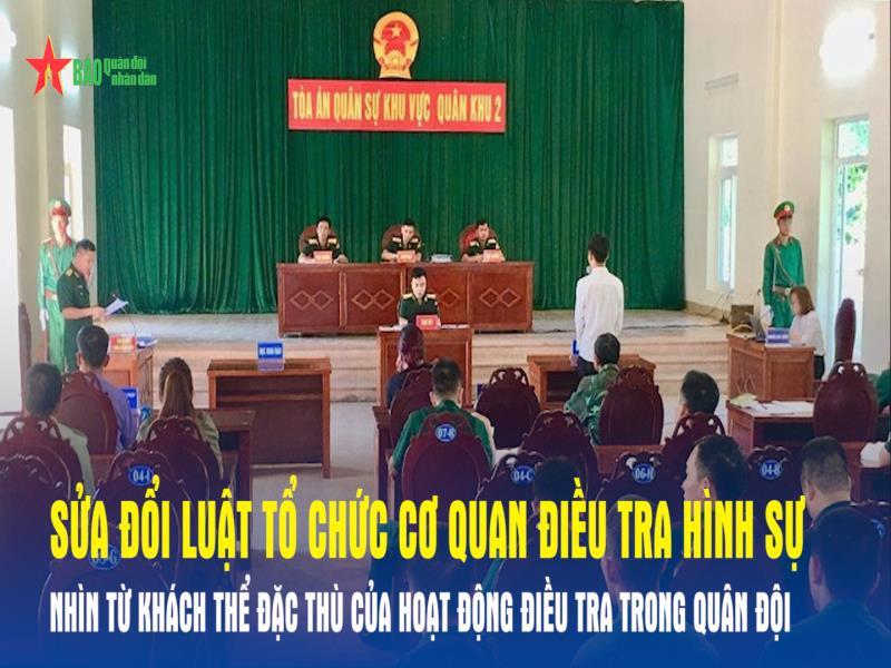 Sửa đổi Luật Tổ chức cơ quan điều tra hình sự - Nhìn từ khách thể đặc thù của hoạt động điều tra trong Quân đội