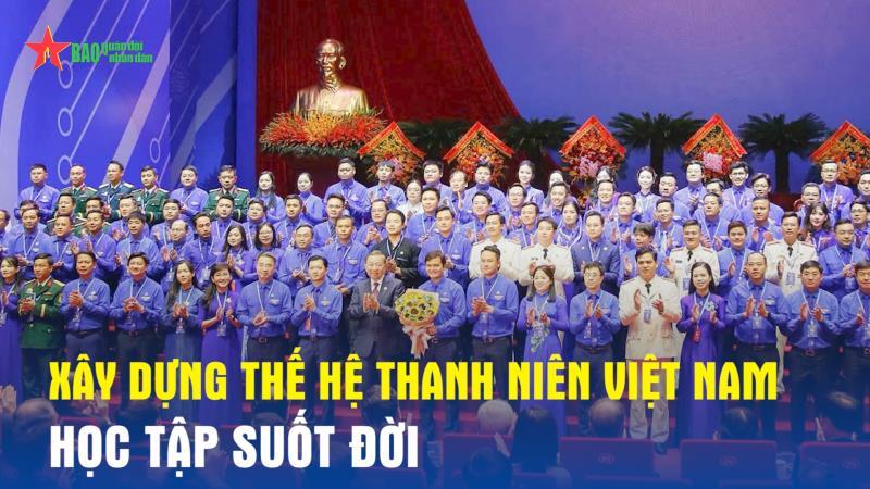 Xây dựng thế hệ thanh niên Việt Nam học tập suốt đời