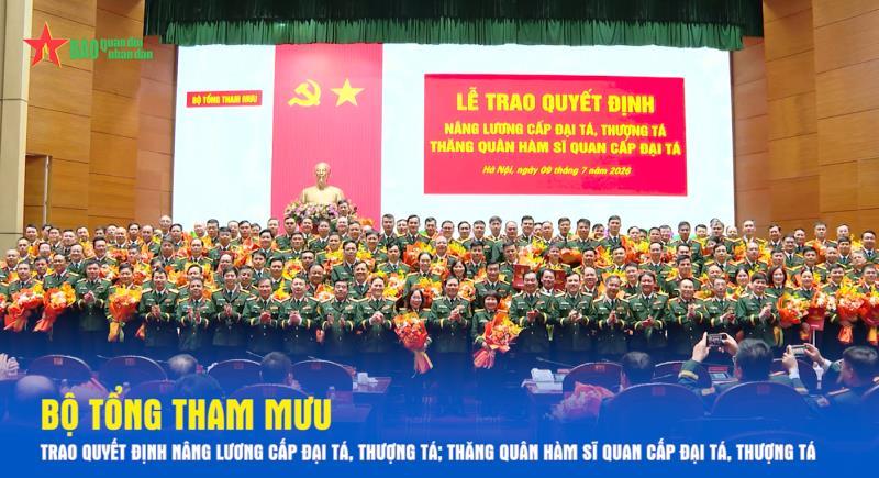 Bộ Tổng Tham mưu trao Quyết định nâng lương cấp Đại tá, Thượng tá; thăng quân hàm sĩ quan cấp Đại tá, Thượng tá