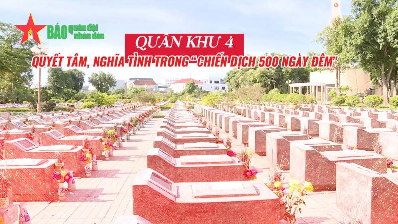Talkshow Thiếu tướng Lê Văn Trung Quân khu 4 quyết tâm, nghĩa tình trong “Chiến dịch 500 ngày đêm”