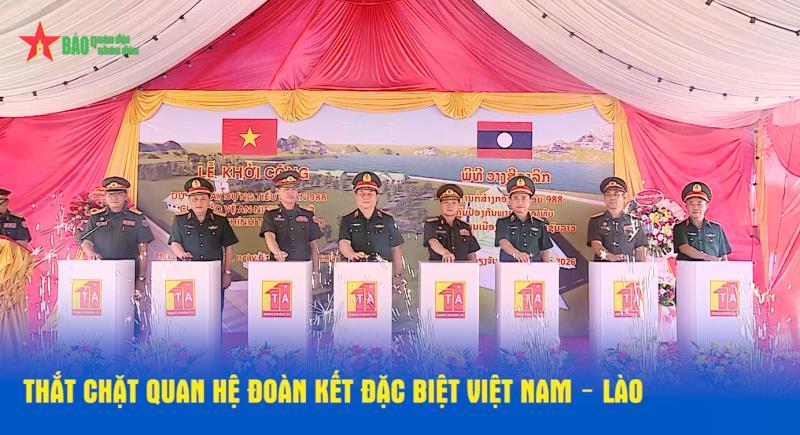 Thắt chặt quan hệ đoàn kết đặc biệt Việt Nam – Lào