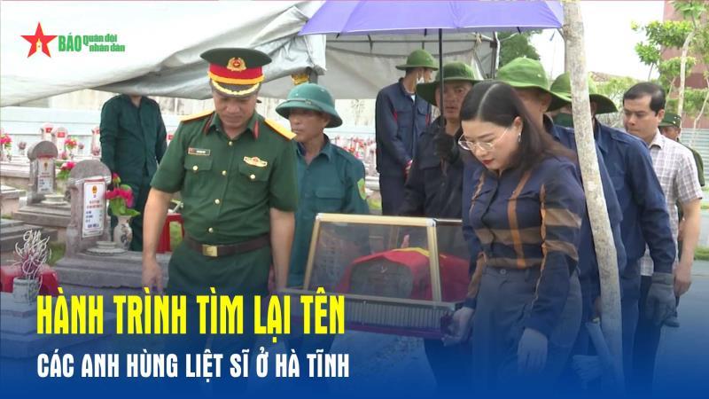Hành trình tìm lại tên các anh hùng liệt sĩ ở Hà Tĩnh