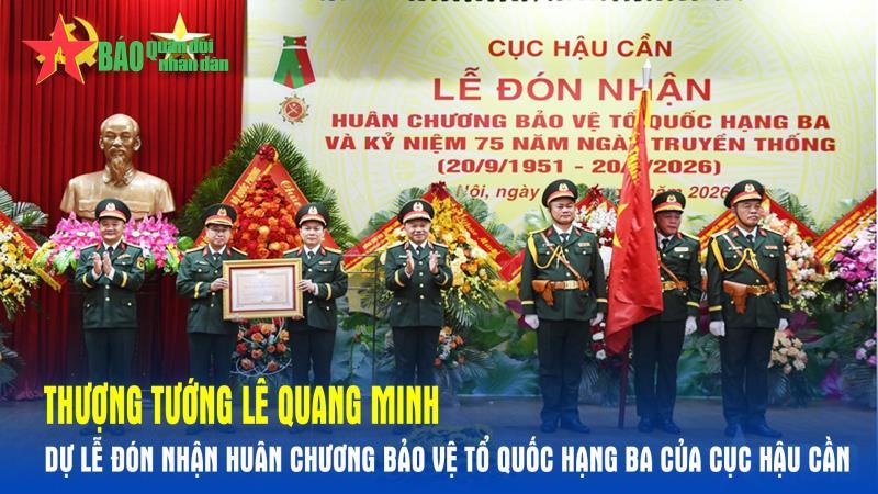 Thượng tướng Lê Quang Minh dự Lễ đón nhận Huân chương Bảo vệ Tổ quốc hạng Ba của Cục Hậu cần