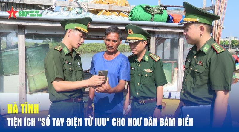 Hà Tĩnh Tiện ích Sổ tay điện tử IUU cho ngư dân bám biển