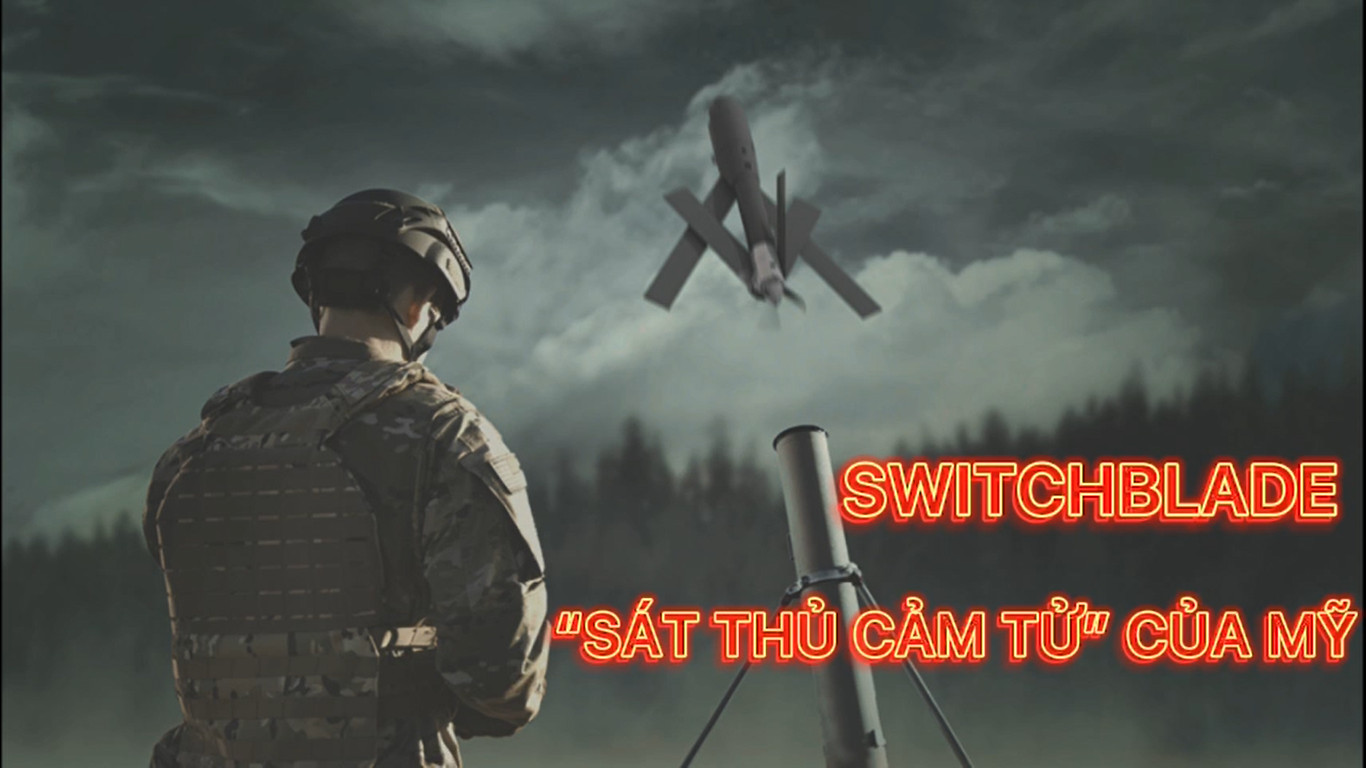 Switchblade - UAV “sát thủ cảm tử” của Mỹ