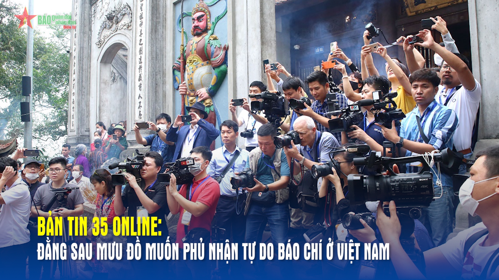 Bản tin 35 Online Đằng sau mưu đồ muốn phủ nhận tự do báo chí ở Việt Nam