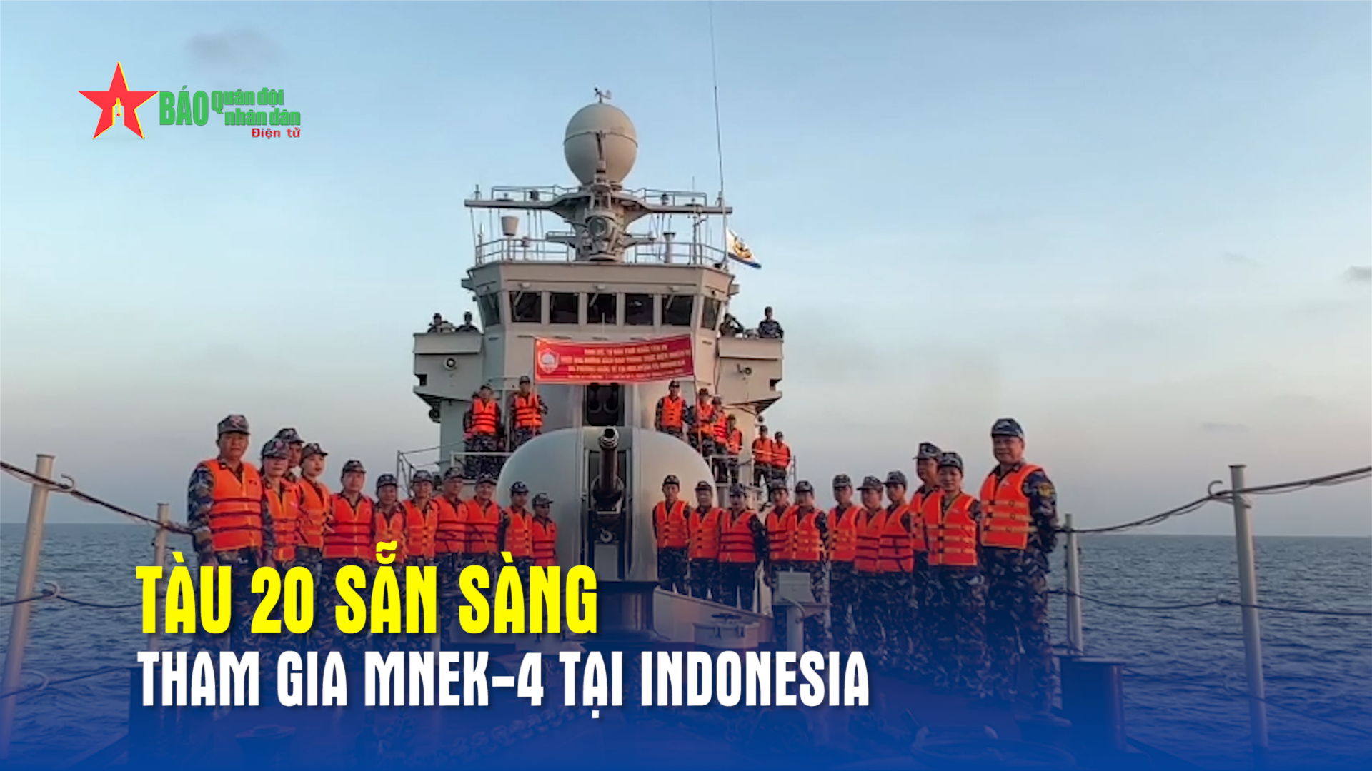 Tàu 20 sẵn sàng tham gia MNEK-4 tại Indonesia