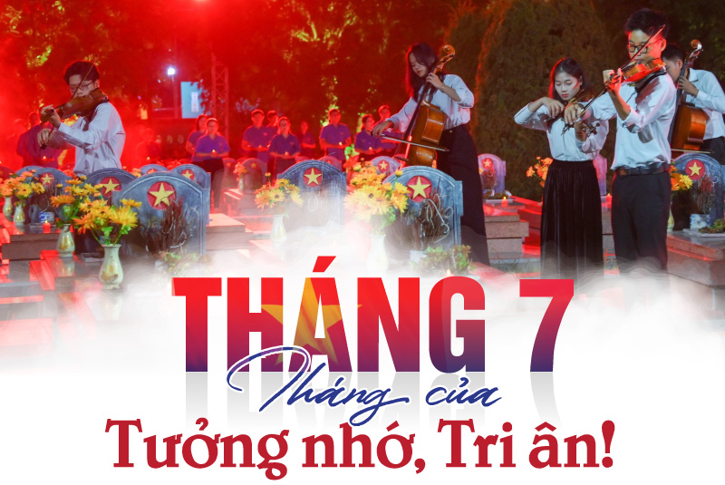 Gallery - Tháng 7 - Tháng của tưởng nhớ, tri ân!