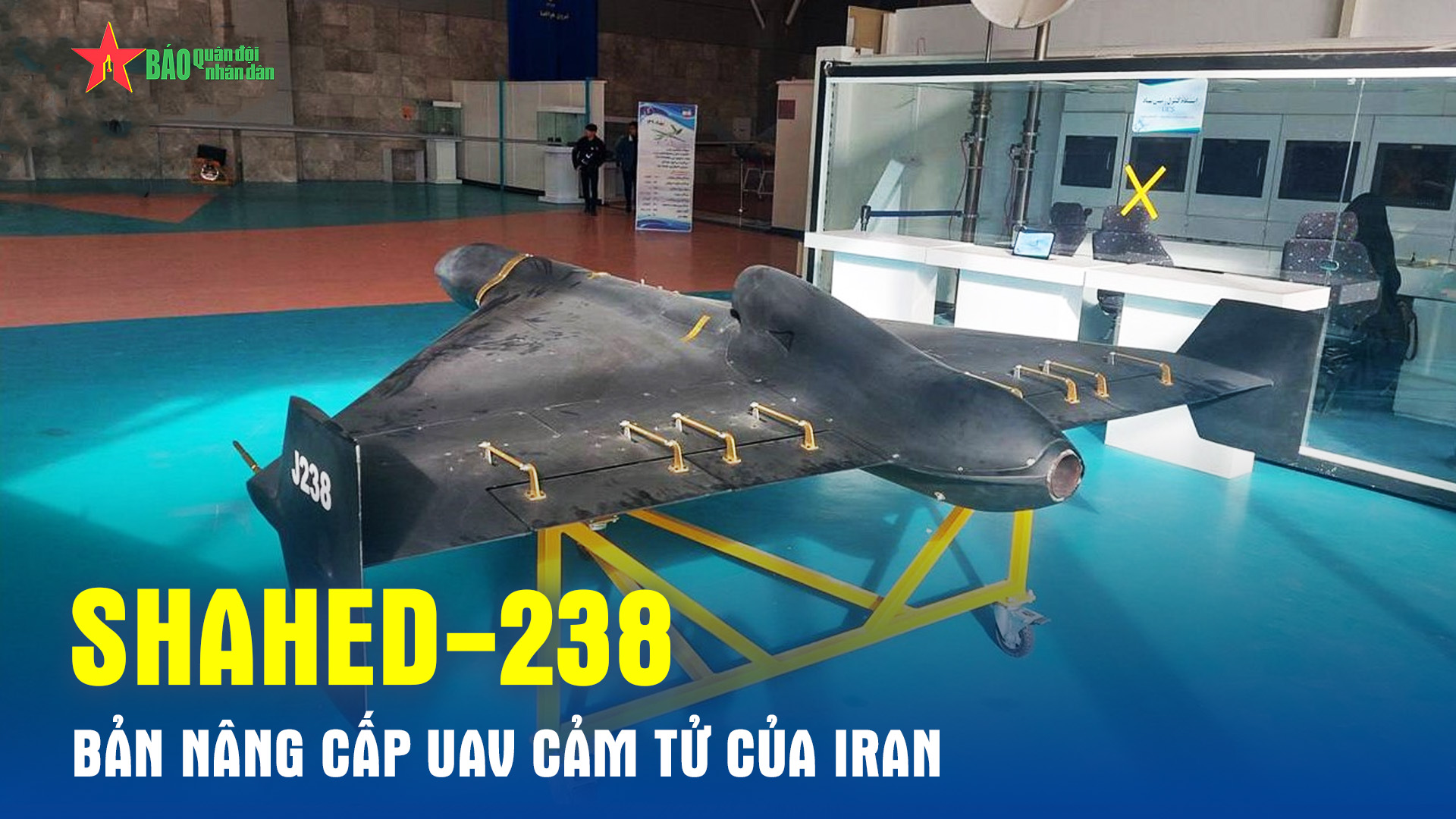 Shahed-238 – Bản Nâng Cấp UAV Cảm Tử Của Iran