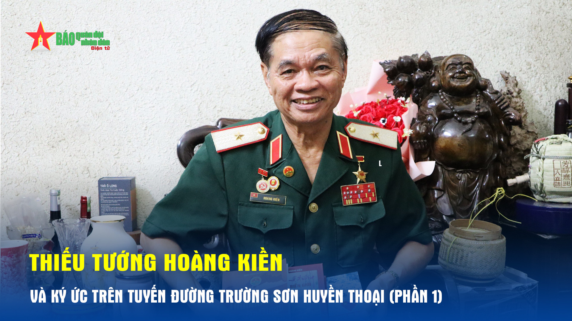 Thiếu tướng Hoàng Kiền và ký ức trên tuyến đường Trường Sơn huyền thoại