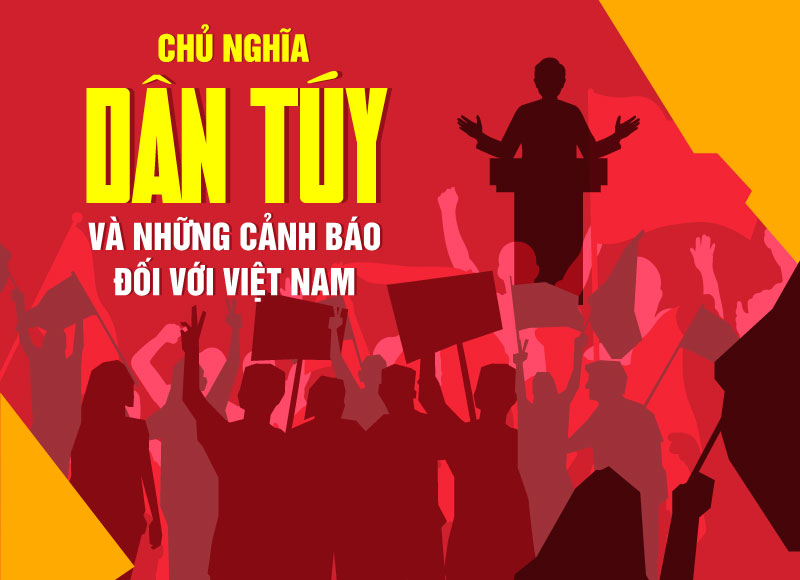 View - 	Chủ nghĩa dân túy và những cảnh báo đối với Việt Nam - Bài 1: Nhận diện về chủ nghĩa dân túy